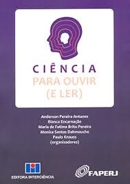 Ciência para ouvir (e ler)